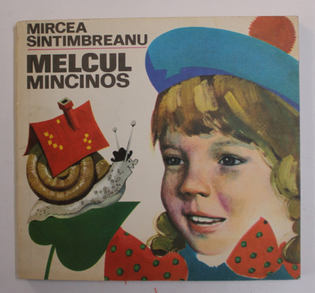 MELCUL MINCINOS de MIRCEA SANTIMBREANU , ilustratii de GH. MARINESCU , 1972