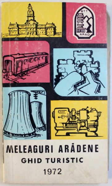 MELEAGURI ARADENE  -  GHID TURISTIC de MIHAIL TOACSEN ...SIMION PALCU  , 1972