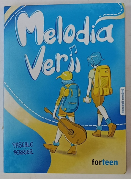 MELODIA  VERII de PASCALE PERRIER , EDITIE BILINGVA  FRANCEZA - ROMANA , 2024