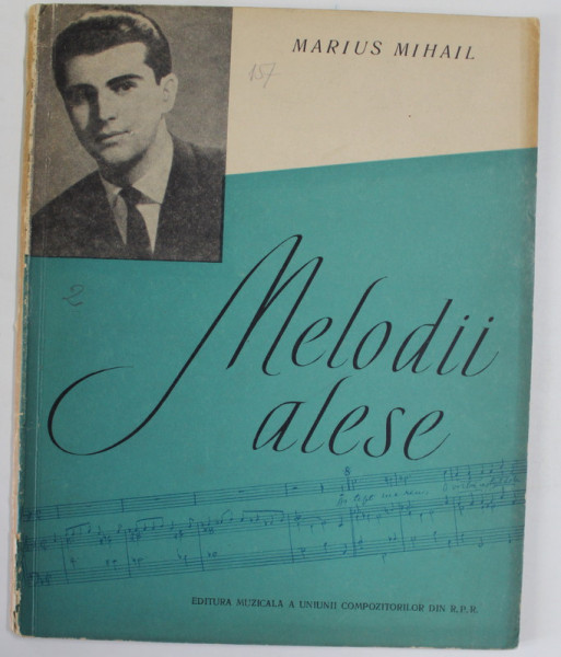 MELODII ALESE de MARIUS MIHAIL  , 1963 , CONTINE PARTITURI CU TEXT *