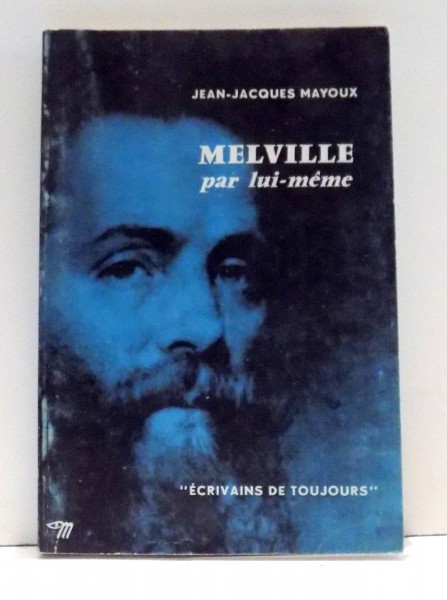MELVILLE PAR LUI-MEME par JEAN-JACQUES MAYOUX , 1963