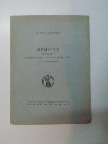 MEMOIRE CONCERNANT LA BESSARABIE ET LA BUCOVINE DU NORD (AVEC 1 CARTE ETHNOGRAPHIQUE)  1940