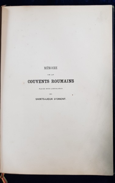 MEMOIRE SUR LES COUVENTS ROUMAINS