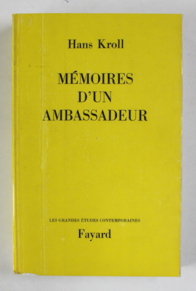 MEMOIRES D 'UN AMBASSADEUR par HANS KROLL , 1968