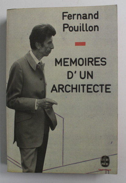 MEMOIRES D 'UN ARCHITECTE par FERDINAND POUILLON , 1968
