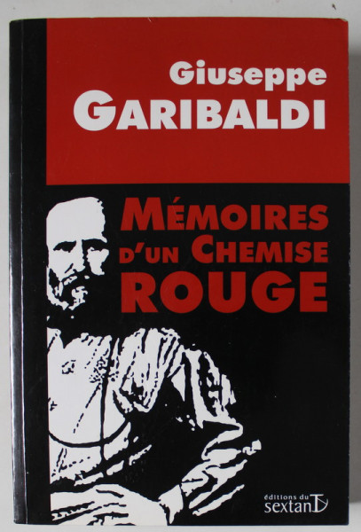 MEMOIRES D 'UN CHEMISE ROUGE par GIUSEPPE GARIBALDI , 2008