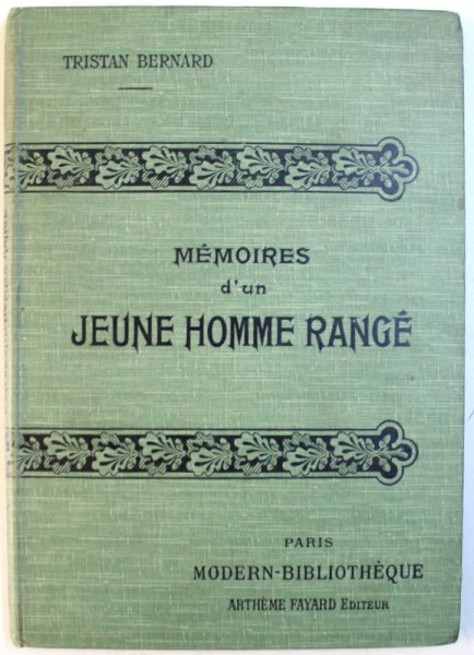MEMOIRES D' UN JEUNE HOMME RANCE par TRISTAN BERNARD ,  illustrations d' apres les aquarelles de HERMANN  - PAUL ,  EDITIE INTERBELICA