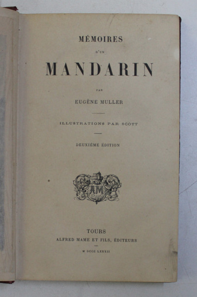 MEMOIRES D ' UN MANDARIN  par EUGENE MULLER , illustrations par SCOTT , 1882