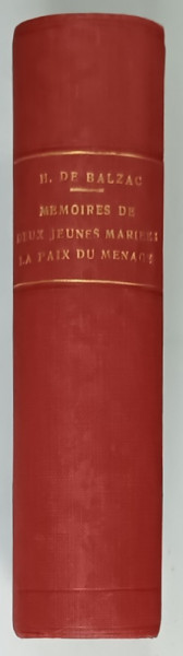 MEMOIRES DE DEUX JEUNES MARIEES / LA PAIX DU MENAGE par H. DE BALZAC , COLEGAT , CCA. 1900