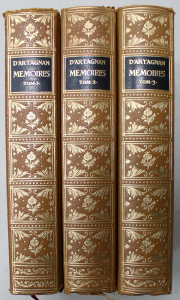MEMOIRES DE Mr. D' ARTAGNAN , SOUS LE REGNE DE LOUIS LE GRAND ,  VOLUMELE I - III , 1966