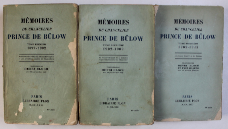 MEMOIRES DU CHANCELIER PRINCE DE BULOW , TOME I - III , 1931