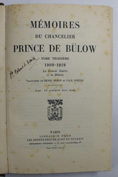 MEMOIRES DU CHANCELIER PRINCE DE BULOW , TOME TROISIEME 1909 - 1919 , APARUT 1931