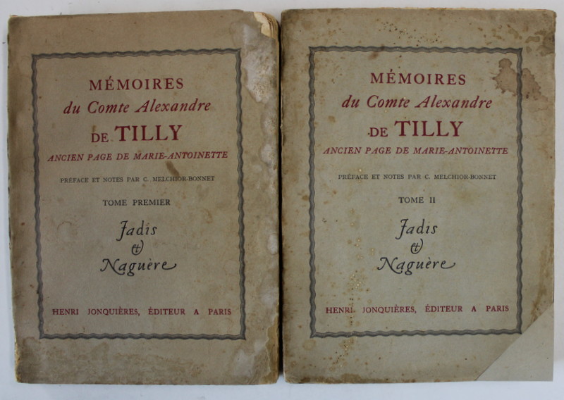 MEMOIRES DU COMTE ALEXANDRE de TILLY , ANCIEN PAGE de MARIE - ANTOINETTE , DEUX VOLUMES , 1929