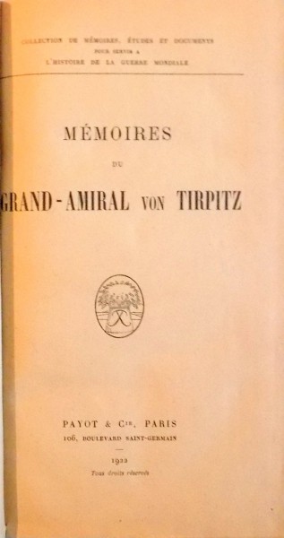 MEMOIRES DU GRAND-AMIRAL von TIRPITZ , 1922