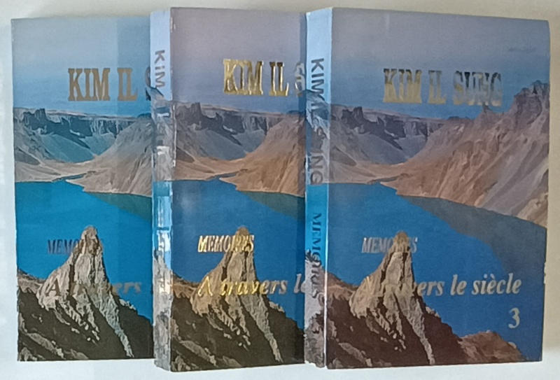 MEMOIRS , A TRAVERS LE SIECLE , TOMES I - III par KIM IL SUNG , 1992