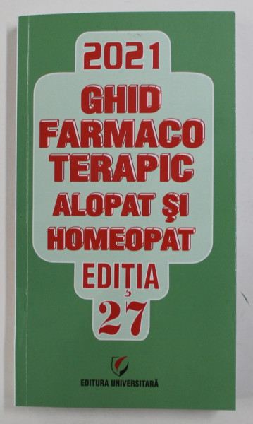 MEMOMED 2021  - VOLUMUL  2 - GHID FARMACOTERAPIC ALOPAT SI HOMEOPAT de DUMITRU DOBRESCU ...LILIANA DOBRESCU , 2021