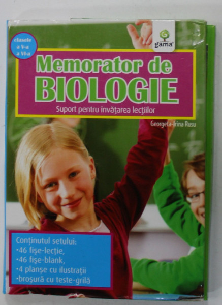 MEMORATOR DE BIOLOGIE , CLASELE A V-A si A VI -A , 46 DE FISE - LECTIE , 46 FISE - BLANK , 4 PLANSE CU ILUSTRATII , BROSURA CU TESTE GRILA de GEORGETA - IRINA RUSU , 2013