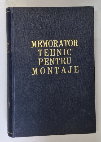 MEMORATOR TEHNIC PENTRU MONTAJE , 1965