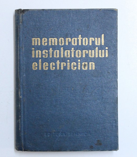 MEMORATORUL INSTALATORULUI ELECTRICIAN de JESCH LASZLO si TARABA ISTVAN , 1963