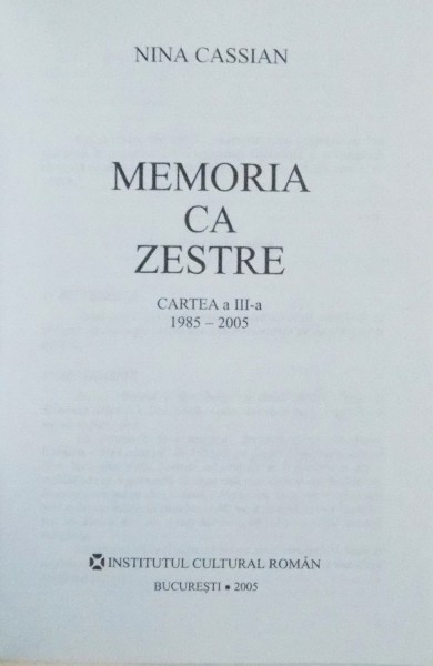 Establish light's Museum MEMORIA CA ZESTRE de NINA CASSIAN , VOL I - III , 2003