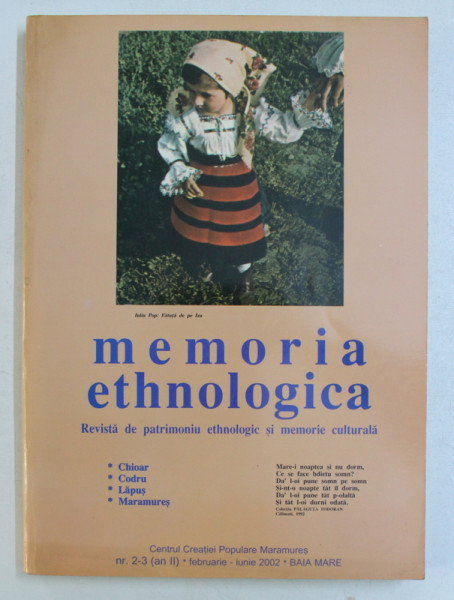 MEMORIA ETHNOLOGICA . REVISTA DE PATRIMONIU ETHNOLOGIC SI MEMORIE CULTURALA , AN 2 NR. 2-3 FEBRUARIE-IUNIE 2002