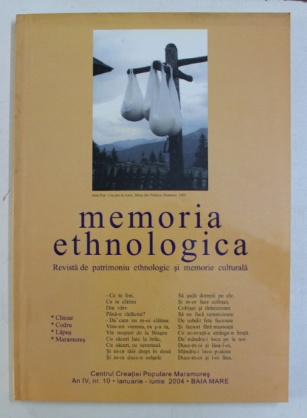 MEMORIA ETHNOLOGICA . REVISTA DE PATRIMONIU ETHNOLOGIC SI MEMORIE CULTURALA , AN 4 NR. 10 IANUARIE-IUNIE 2004