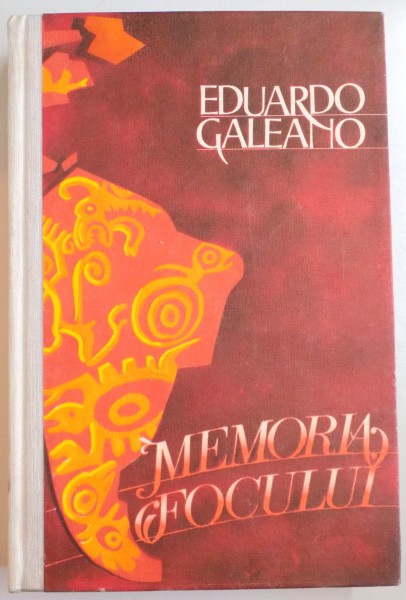 MEMORIA FOCULUI de EDUARDO GALEANO , 1988