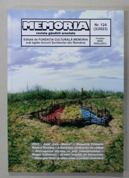 MEMORIA , REVISTA GANDIRII ARESTATE , NR. 124 , 3 / 2023
