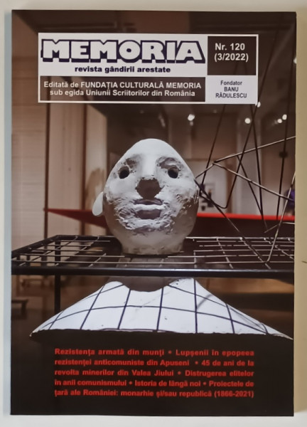 MEMORIA , REVISTA GANDIRII ARESTATE , NUMARUL 120 , 3 , 2022
