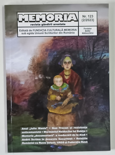 MEMORIA , REVISTA GANDIRII ARESTATE , NUMARUL 2 ( 123 ) , 2023