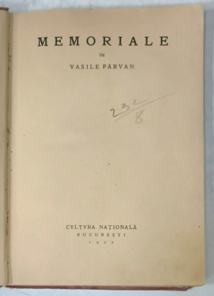 MEMORIALE de VASILE PARVAN , 1923,  PREZINTA URME DE UZURA