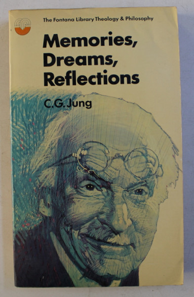 MEMORIES , DREAMS , REFLECTIONS by C.G. JUNG , 1972