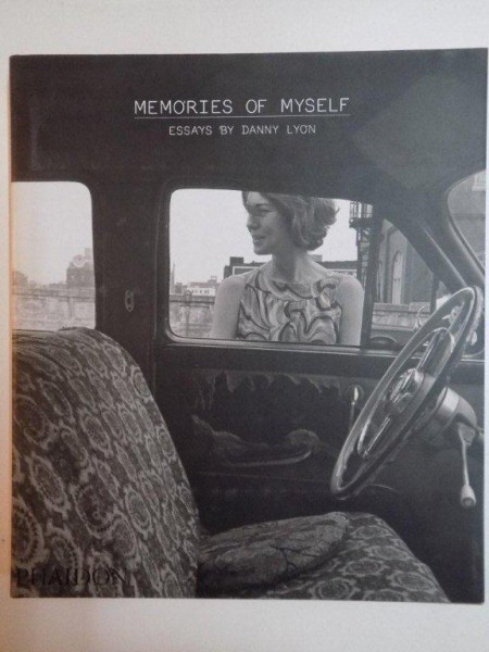 MEMORIES OF MYSELF de DANNY LYON , 2009