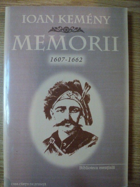 MEMORII 1607-1662 de IOAN KEMENY , 2002