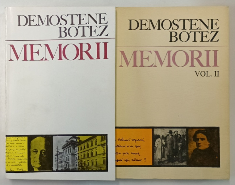 MEMORII de DEMOSTENE BOTEZ , VOLUMELE I - II , 1970