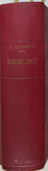 MEMORII de EUGEN LOVINESCU , VOLUMELE I - III , 1930 , COLEGAT