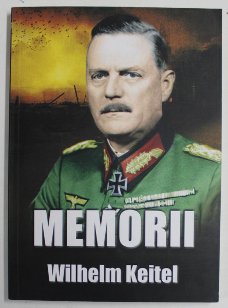 MEMORII de WILHELM KEITEL , 2018