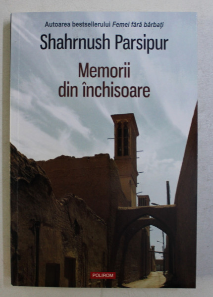 MEMORII DIN INCHISOARE de SHAHRNUSH PARSIPUR , 2015