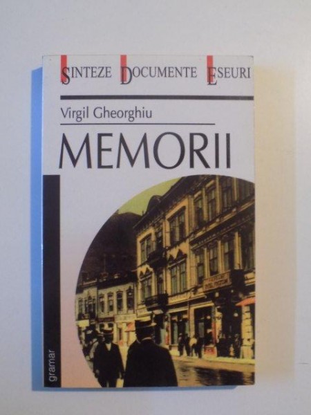 MEMORII I , MARTORUL OREI 25 de VIRGIL GHEORGHIU , 1999