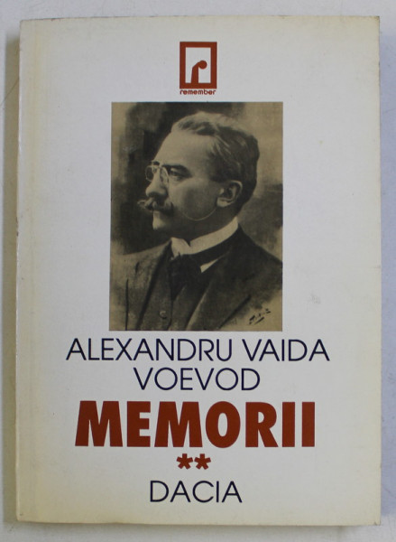 MEMORII , VOLUMUL II de ALEXANDRU VAIDA VOEVOD , 1995