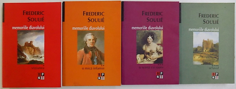 MEMORIILE DIAVOLULUI de FREDERIC SOULIE , VOL. I - IV , 2006 - 2007