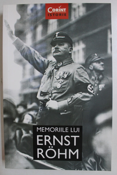MEMORIILE LUI ERNST ROHM de ELEANOR HANCOCK , 2018