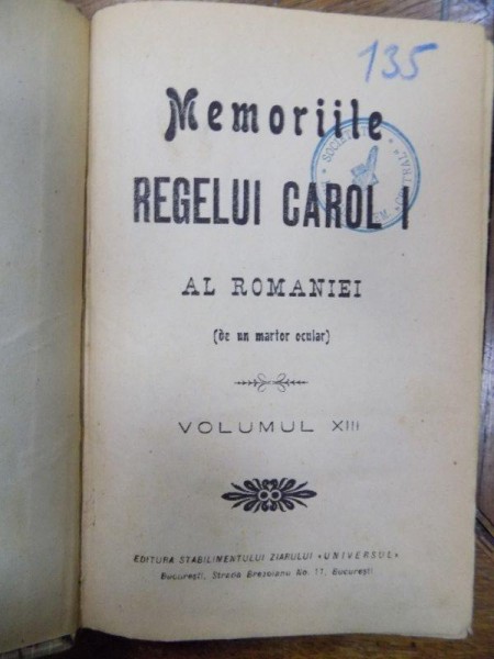Memoriile Regelui Carol I al Romaniei de un martor ocular, Volumele XIII - XVII