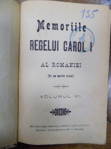 Memoriile Regelui Carol I al Romaniei de un martor ocular, Volumele XIII - XVII