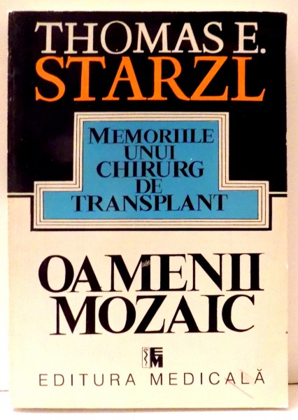 MEMORIILE UNUI CHIRURG DE TRANSPLANT de THOMAS E.  STARZI , 1996