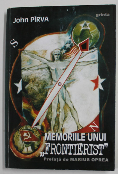 MEMORIILE UNUI FRONTIERIST de JOHN PIRVA , 2011 , DEDICATIE *