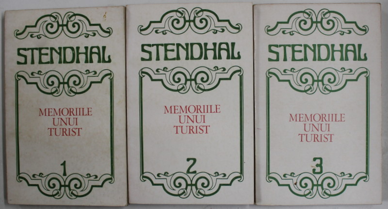 MEMORIILE UNUI TURIST de STENDHAL , VOLUMELE I - III , 1976-1978