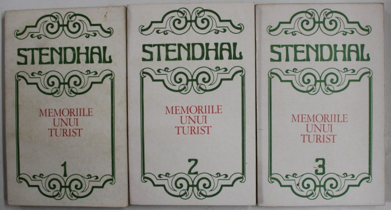MEMORIILE UNUI TURIST de STENDHAL , VOLUMELE I - III , 1976-1978