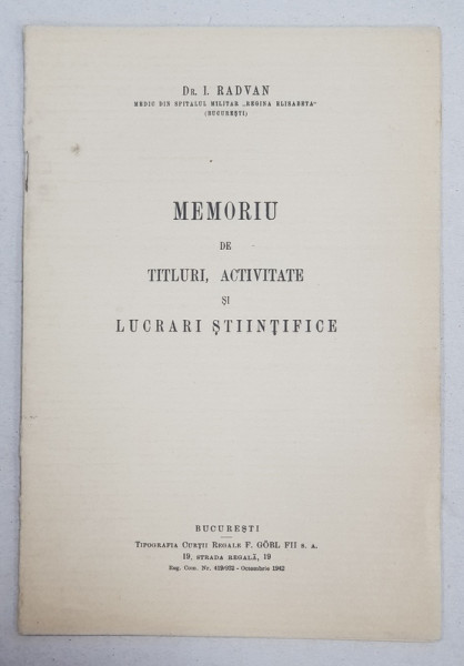 MEMORIU DE TITLURI , ACTIVITATE SI LUCRARI STIINTIFICE de DR. I. RADVAN , 1942 . LIPSA COPERTA SPATE *