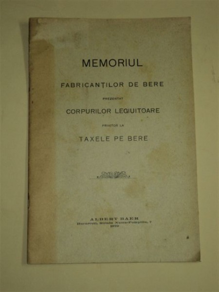 MEMORIUL FABRICANTILOR DE BERE, BUCURESTI 1910